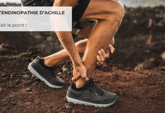 La tendinopathie d'Achille - Kiné sport prévention