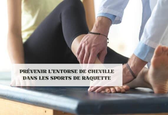 Préviens ton entorse de cheville !