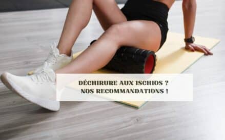 Douleurs aux ischios ? Nos recommandations !